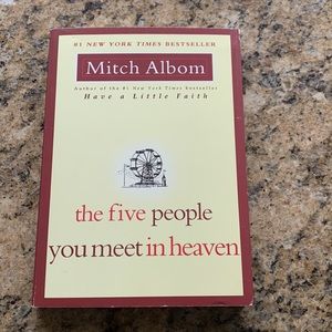 THE FIVE PEOPLE YOU MEET IN HEAVEN BY MUTCH ALBOM